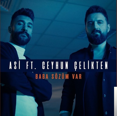 دانلود آهنگ feat Ceyhun Çelikten-Baba Sözüm Var - Asi از Asi