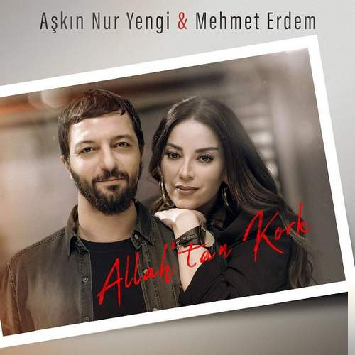 دانلود آهنگ Aşkın Nur Yengi از feat Mehmet Erdem-Allahtan Kork