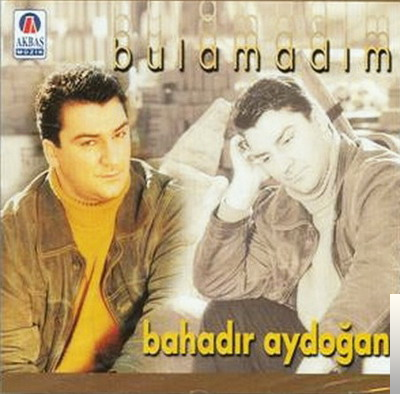 دانلود آهنگ Bulamadım - Bahadır Aydoğan از Bahadır Aydoğan