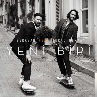 دانلود آهنگ feat Turaç Berkay-Yeni Biri - Berksan از Berksan