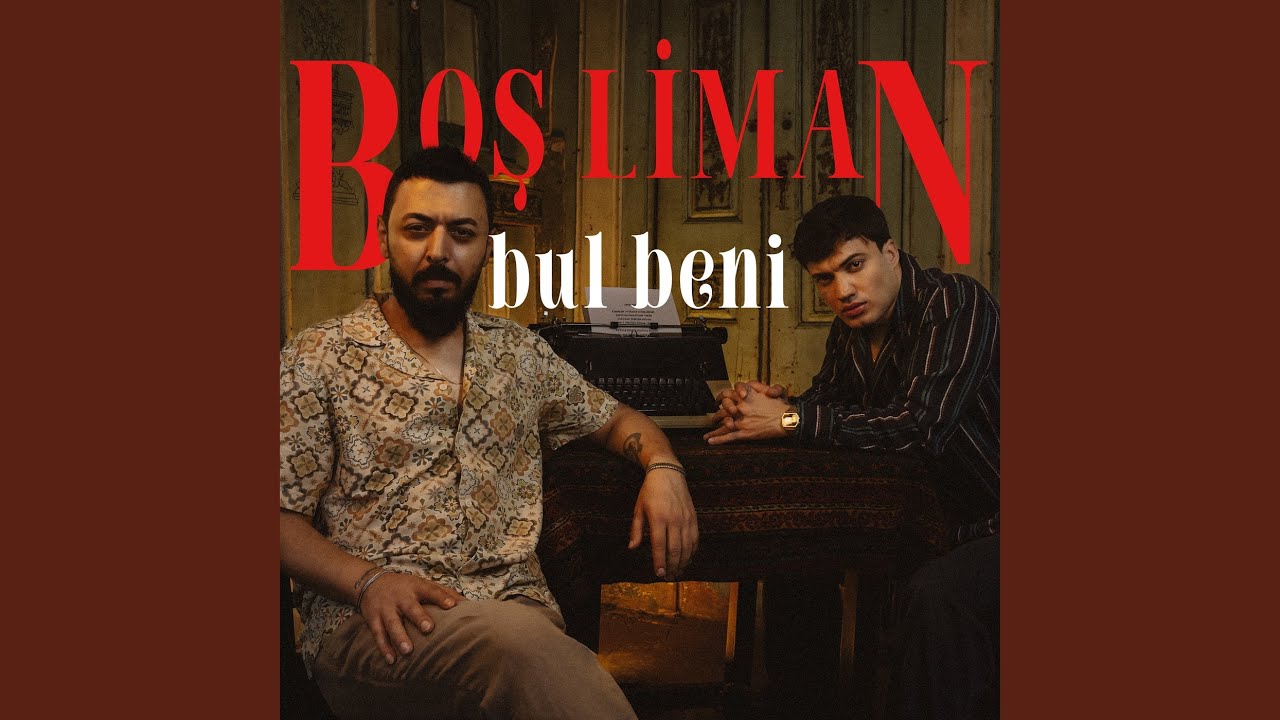 دانلود آهنگ Bul Beni - Boş Liman از Boş Liman