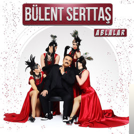 دانلود آهنگ Ablalar - Bülent Serttaş از Bülent Serttaş