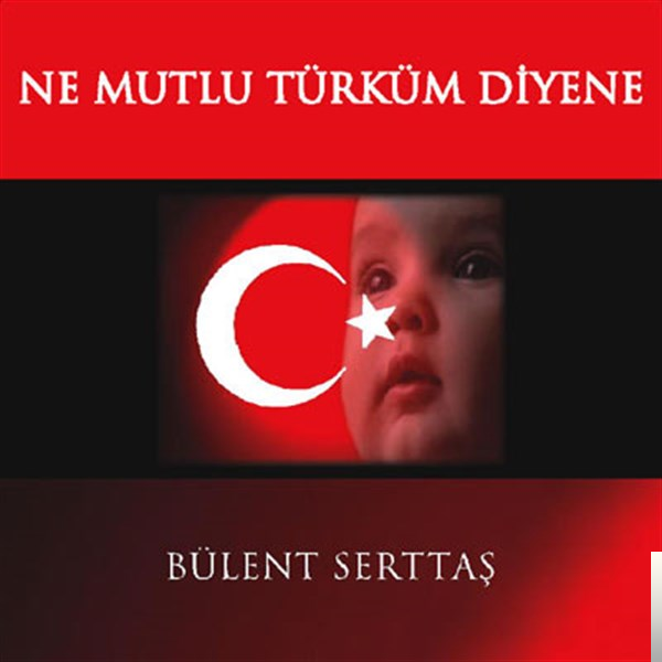 دانلود آهنگ Ne Mutlu Türküm Diyene - Bülent Serttaş از Bülent Serttaş
