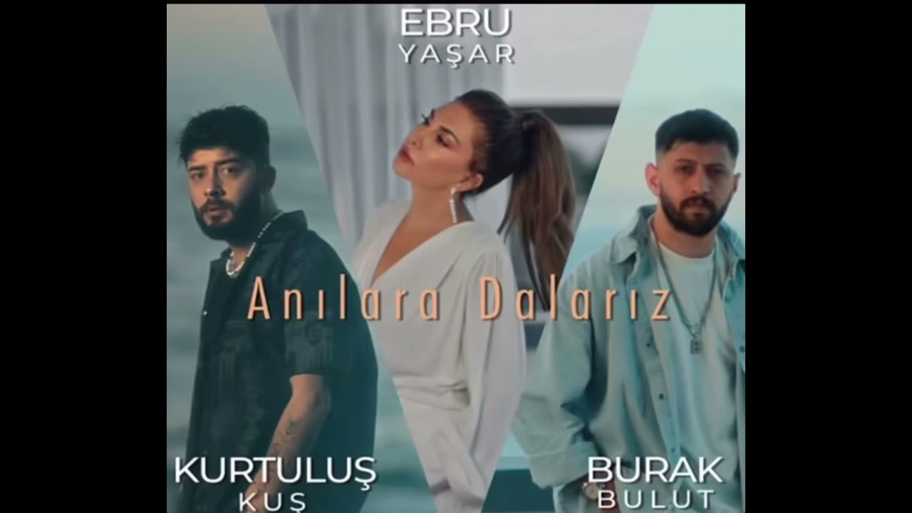 دانلود آهنگ Anılara Dalarız ft Ebru Yaşar, Kurtuluş Kuş - Burak Bulut از Burak Bulut