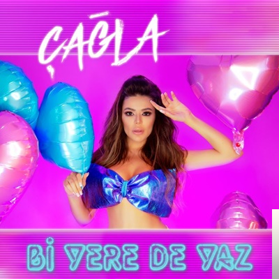 دانلود آهنگ Bi Yere de Yaz - Çağla از Çağla