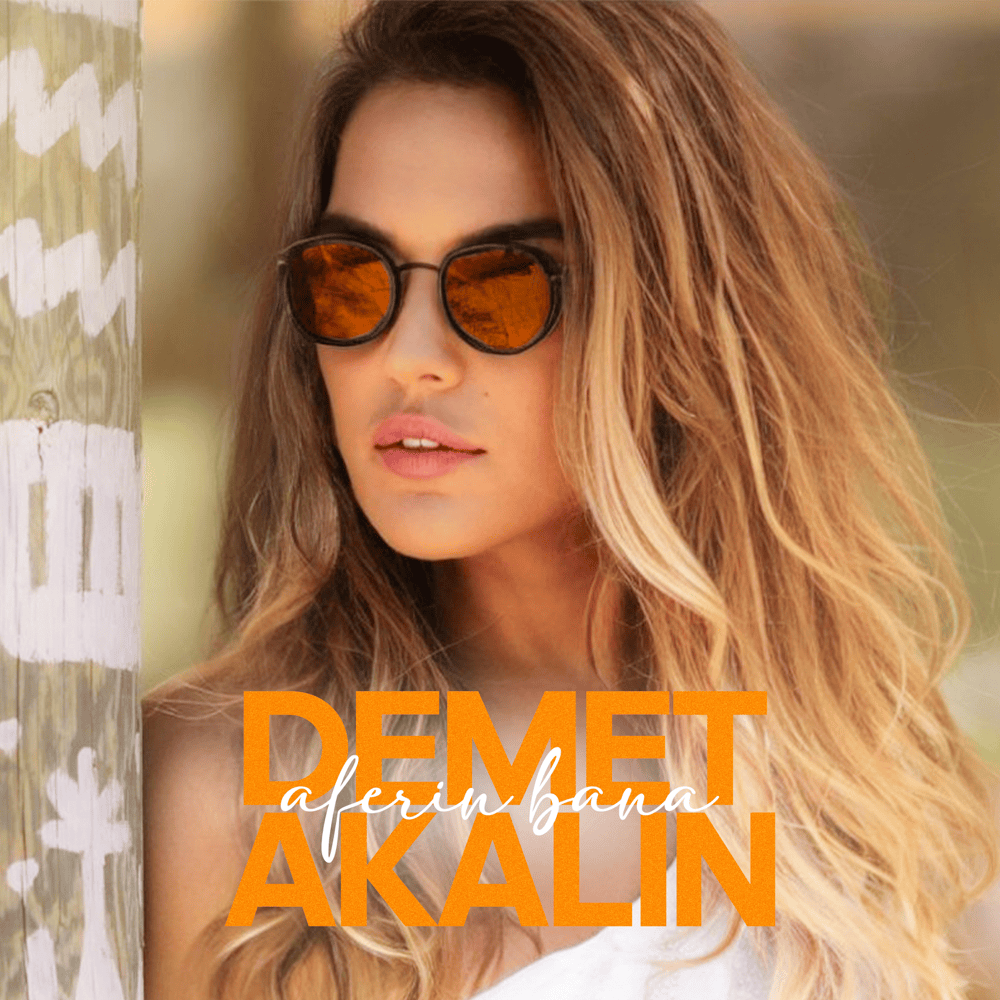 دانلود آهنگ Demet Akalın از Aferin Bana