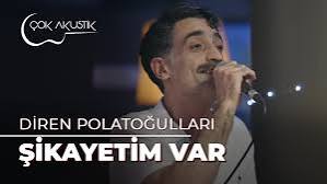 دانلود آهنگ Şikayetim var Akustik - Diren Polatoğulları از Diren Polatoğulları