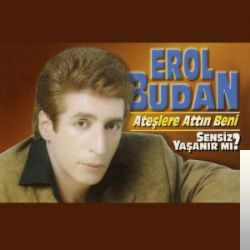 دانلود آهنگ Ateşlere Attın Beni - Erol Budan از Erol Budan