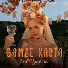 دانلود آهنگ Çal Oynasın - Gamze Karta از Gamze Karta