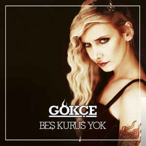 دانلود آهنگ 5 Kuruş - Gökçe از Gökçe