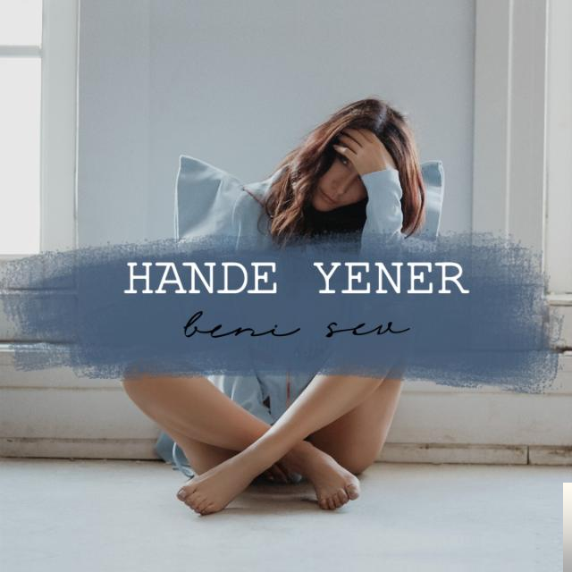 دانلود آهنگ Beni Sev - Hande Yener از Hande Yener