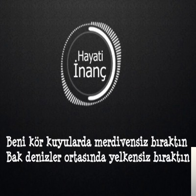 دانلود آهنگ Ağlaya Ağlaya - Hayati İnanç از Hayati İnanç