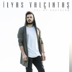 دانلود آهنگ Gel Be Gökyüzüm - İlyas Yalçıntaş از İlyas Yalçıntaş