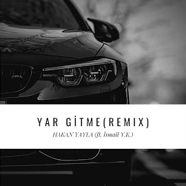 دانلود آهنگ İsmail YK از Yar Gitme Remix ft Hakan Yayla