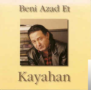دانلود آهنگ Beni Azad Et - Kayahan از Kayahan