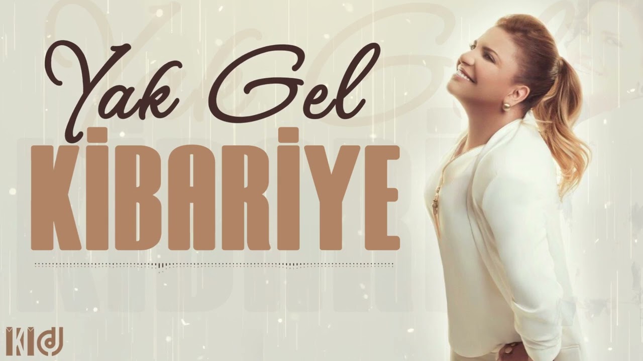 دانلود آهنگ Kibariye از Yak Gel ft Taladro, Rope