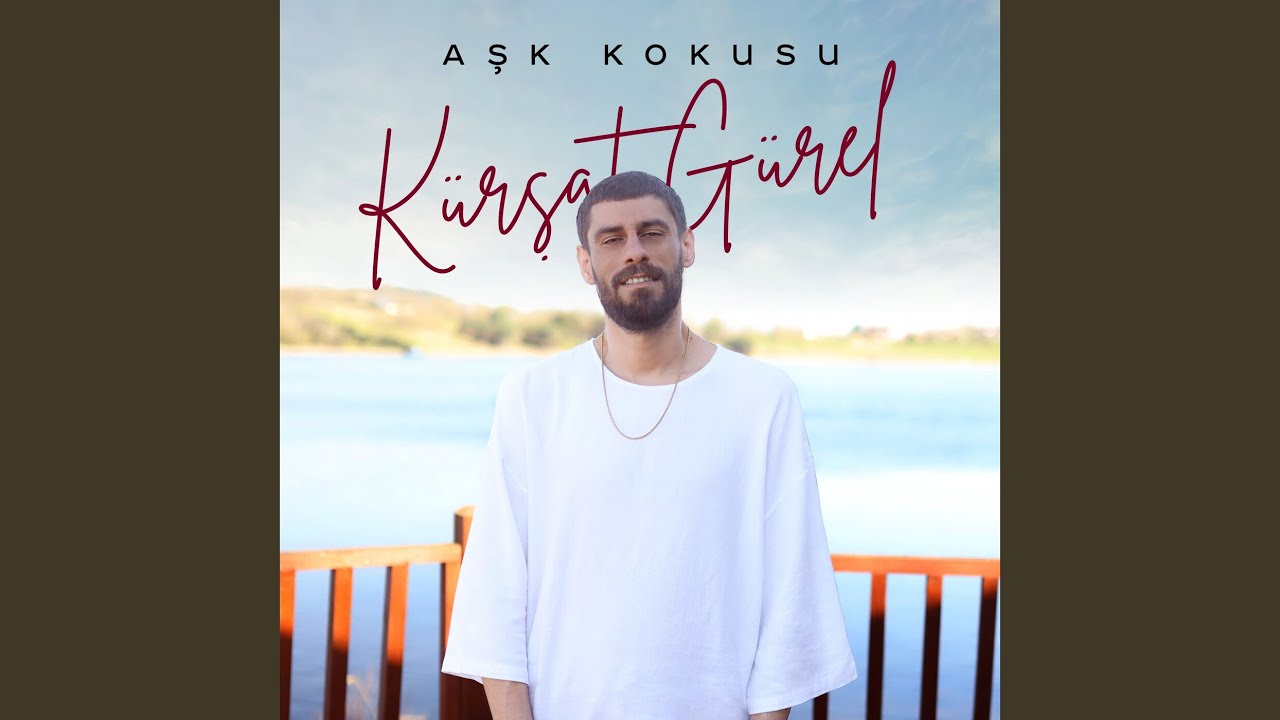 دانلود آهنگ Kürşat Gürel از Aşk Kokusu