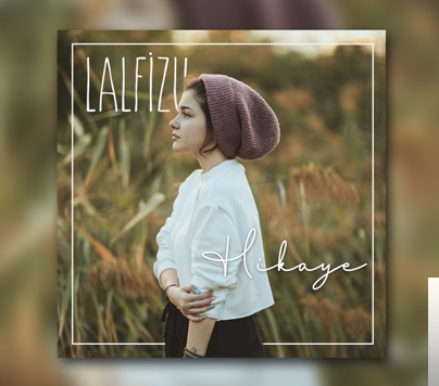 دانلود آهنگ Hikaye - Lalfizu از Lalfizu