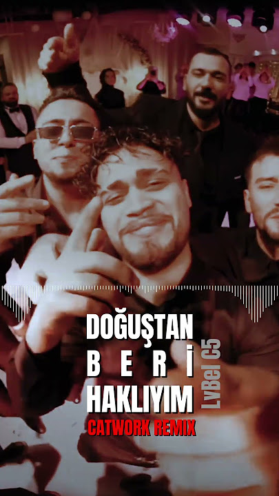 دانلود آهنگ Lvbel C5 از Doğuştan Beri Haklıyım Catwork Remix