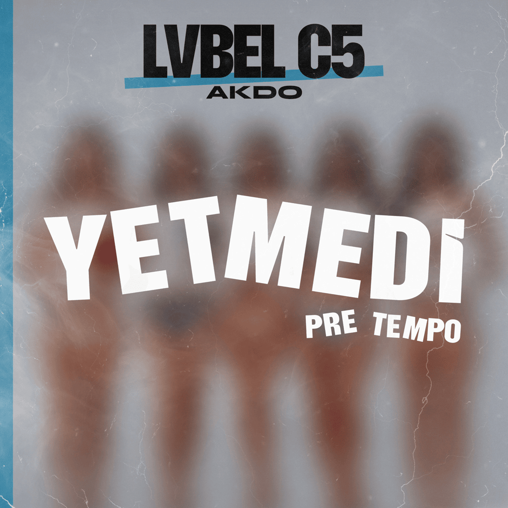 دانلود آهنگ Lvbel C5 از Yetmedi ft AKDO