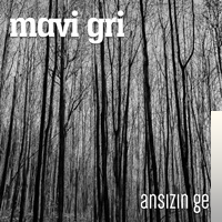 دانلود آهنگ Mavi Gri از Aklımı Kaçırdım