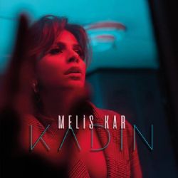 دانلود آهنگ Melis Kar از Kadın