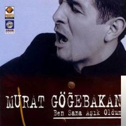 دانلود آهنگ Murat Göğebakan از Öyle Ki Hasretimsin
