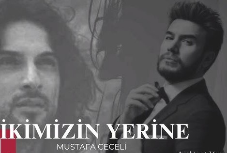 دانلود آهنگ Mustafa Ceceli از İkimizin Yerine ft Tarkan