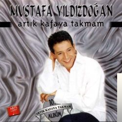 دانلود آهنگ Artık Kafaya Takmam - Mustafa Yıldızdoğan از Mustafa Yıldızdoğan