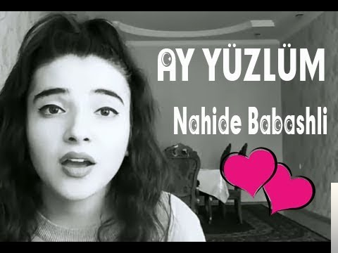 دانلود آهنگ Nahide Babaşli از Ay Yüzlüm