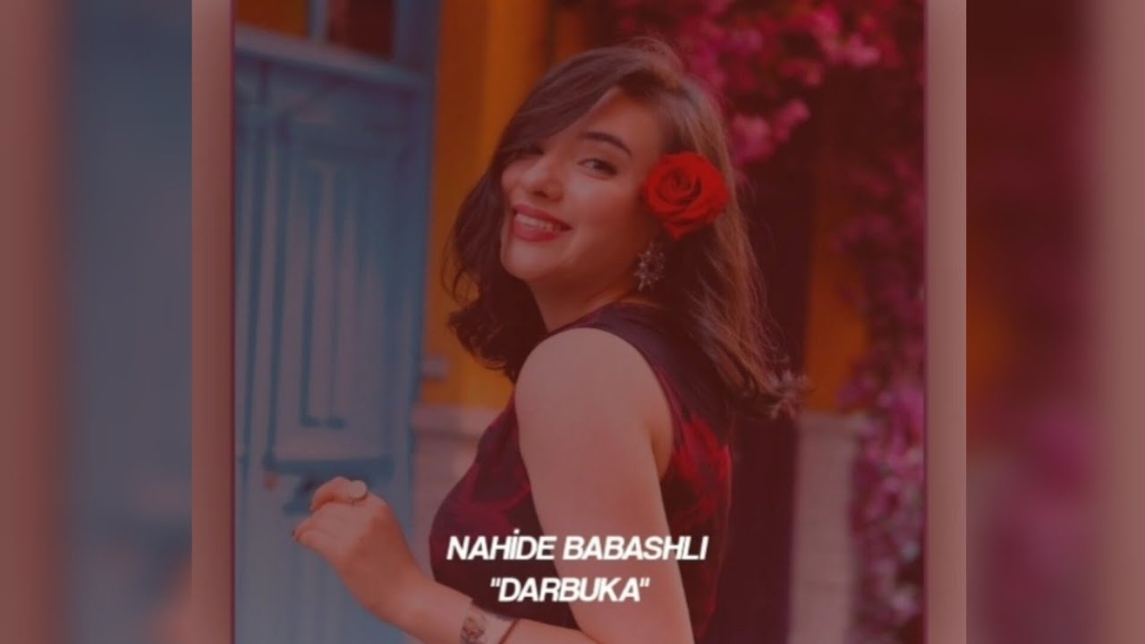 دانلود آهنگ Nahide Babaşli از Darbuka
