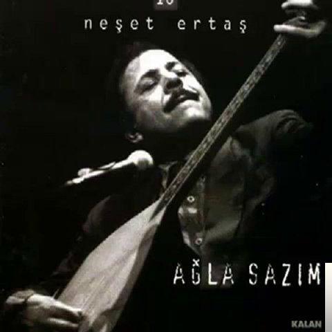 دانلود آهنگ Ağla Sazım - Neşet Ertaş از Neşet Ertaş