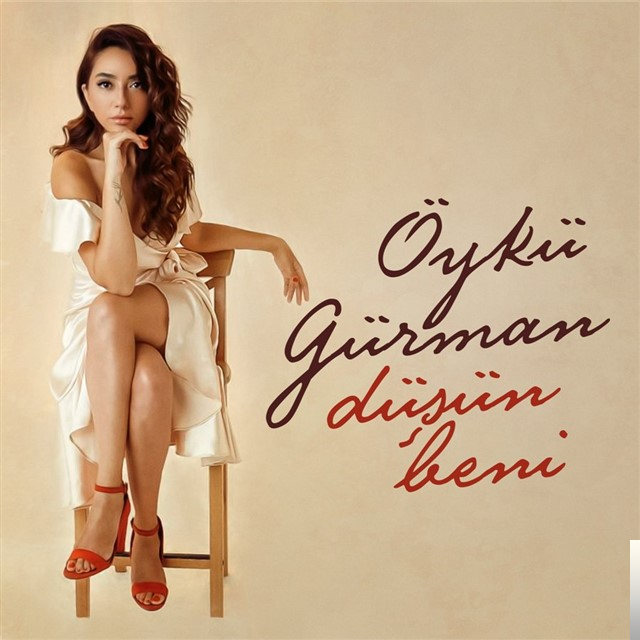 دانلود آهنگ Düşün Beni - Öykü Gürman از Öykü Gürman