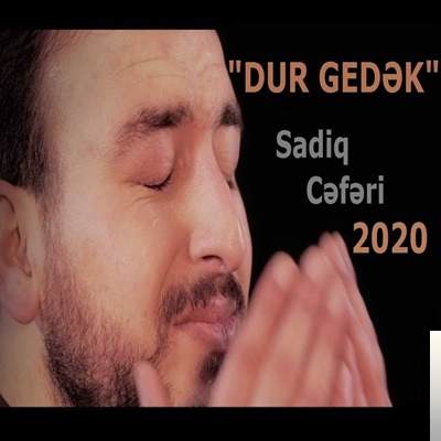 دانلود آهنگ Dur Gedek - Sadiq Ceferi از Sadiq Ceferi