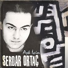 دانلود آهنگ Aşk İçin - Serdar Ortaç از Serdar Ortaç