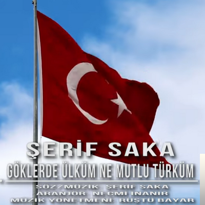 دانلود آهنگ Göklerde Ülküm Ne Mutlu Türküm - Şerif Saka از Şerif Saka