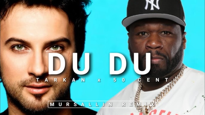 دانلود آهنگ Tarkan از Dudu ft 50 cent Mursallin remix