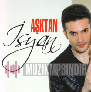 دانلود آهنگ Aşka İsyan ((Instrumental) - Aşktan از Aşktan