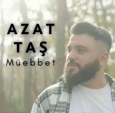 دانلود آهنگ Müebbet - Azat Taş از Azat Taş