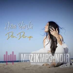 دانلود آهنگ Dön Dünya - Azra Yünlü از Azra Yünlü