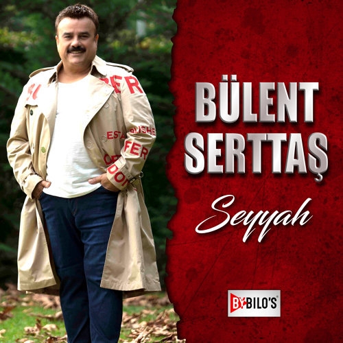 دانلود آهنگ Seyyah - Bülent Serttaş از Bülent Serttaş