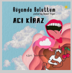 دانلود آهنگ Can Bonomo از Rüyamda Buluttum (feat Demet Evgar)