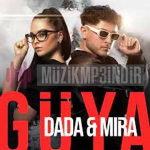 دانلود آهنگ Güya (feat Mira) - Dada از Dada