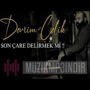 دانلود آهنگ Bildiğiniz Gibi Değil - Devrim Çelik از Devrim Çelik