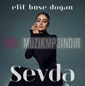 دانلود آهنگ Çalın Davulları - Elif Buse Doğan از Elif Buse Doğan