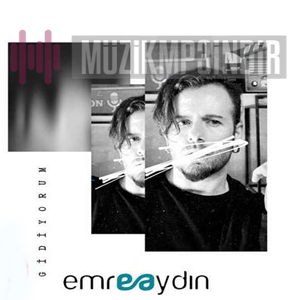 دانلود آهنگ Emre Aydın از Gidiyorum