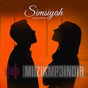 دانلود آهنگ Simsiyah (feat Elif Kaya) - Enes İpek از Enes İpek