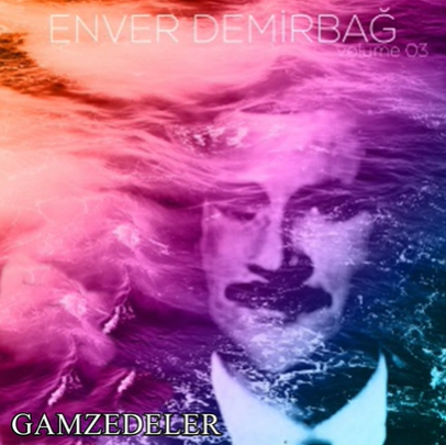 دانلود آهنگ Ahçik - Enver Demirbağ از Enver Demirbağ