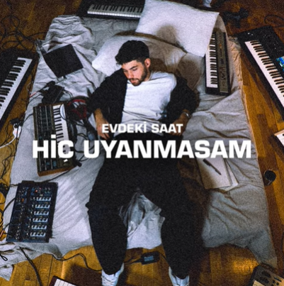 دانلود آهنگ Evdeki Saat از Hiç Uyanmasam