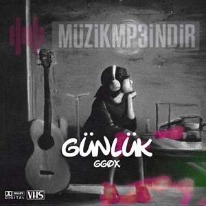 دانلود آهنگ Günlük - GGOX از GGOX